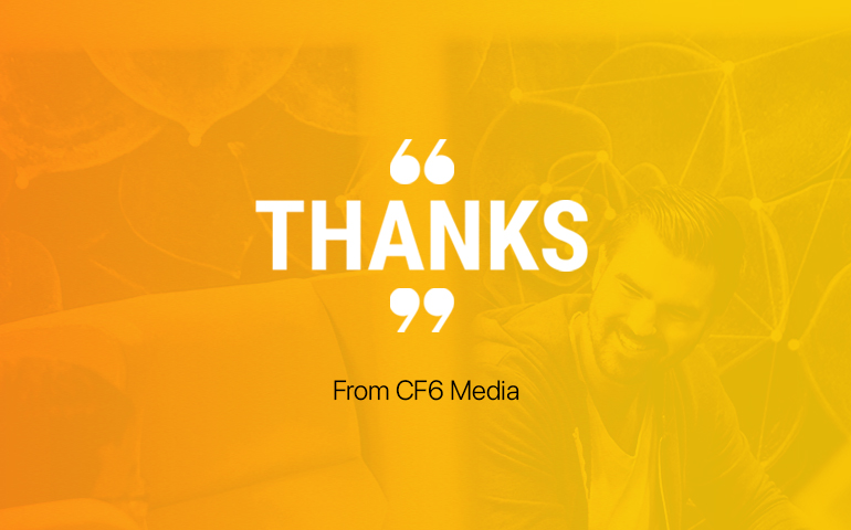 CF6 Media - Thank you